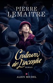 Couleurs de l'incendie: Roman